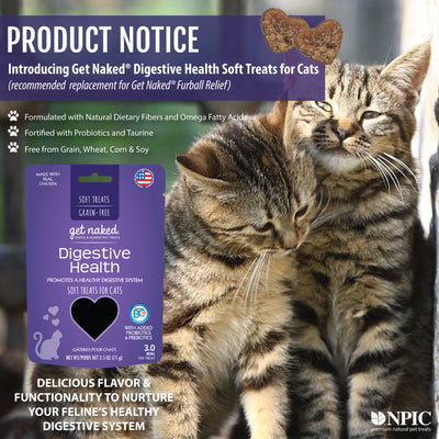 Product Notification - Get Naked® Furball Relief cat treats